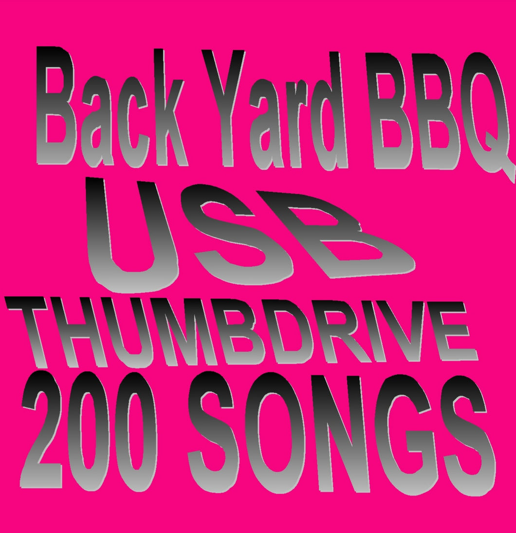 Back yard BBQ Mix 200 songs USB